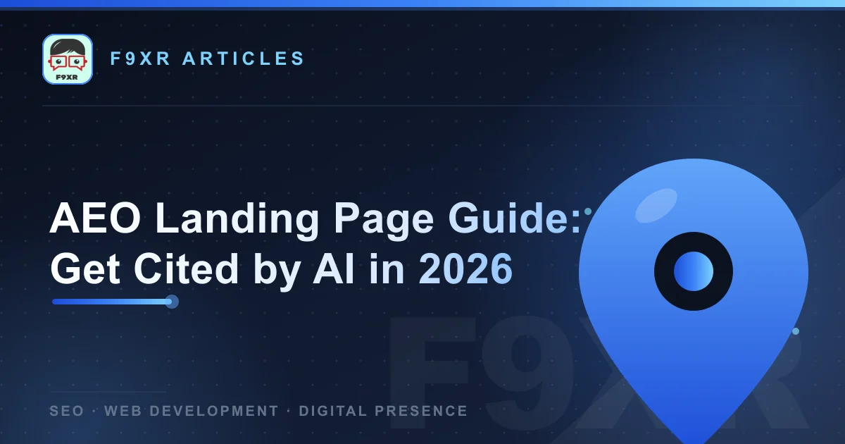 AEO Landing Page Guide: Get Cited by AI in 2026